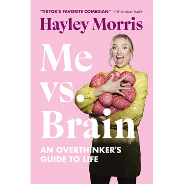 Me vs. Brain: An Overthinker's Guide to Life