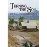 Turning the Soil 250 Years of Vermont Agriculture