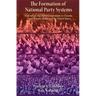 The Formation of National Party Systems: Federalism and Party Competition in Canada, Great Britain, India, and the United States
