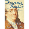 Benjamin Franklin: An American Life