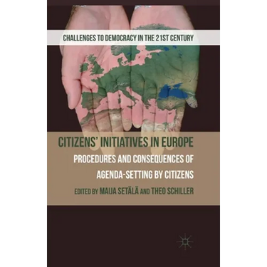 Citizens' Initiatives in Europe: Procedures and Consequences of Agenda-Setting by Citizens