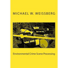 Environmental Crime Scene Processing