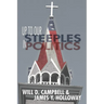 Up To Our Steeples in Politics