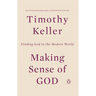 Making Sense of God: Finding God in the Modern World