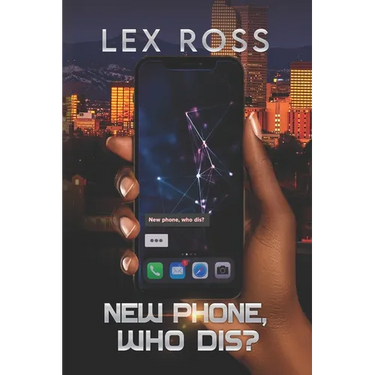 New Phone, Who Dis?: A Lesbian Polyamory Romance