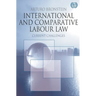 International and Comparative Labour Law: Current Challenges