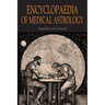 Encyclopaedia of Medical Astrology