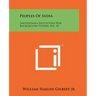 Peoples of India: Smithsonian Institution War Background Studies, No. 18