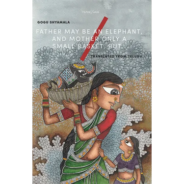 Father May Be an Elephant, and Mother Only a Small Basket, But...