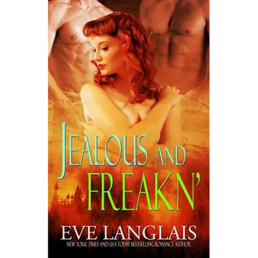 Jealous and Freakn'