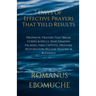 7 Days of Effective Prayers That Yield Results: Prophetic Prayers That Break Curses & Spells, Send Demons Packing, Free Captives, Provoke Restoration,