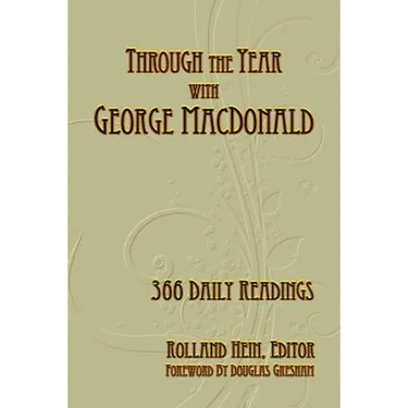 Through the Year with George MacDonald: 366 Daily Readings