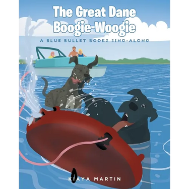 The Great Dane Boogie-Woogie: A Blue Bullet Books Sing-Along