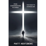 From Condemnation to Christ: The Road to Evangelism