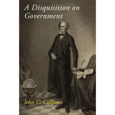 A Disquisition on Government