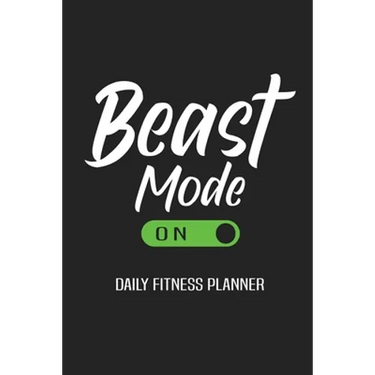 Beast Mode On Daily Fitness Planner: Weight Training Planner, Meal and Exercise Planner, Diet Fitness Health Planner, Gym Planner Page