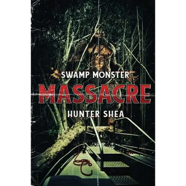 Swamp Monster Massacre