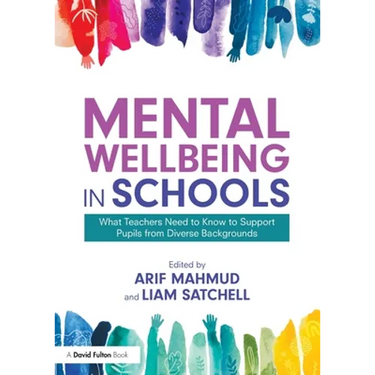 Mental Wellbeing in Schools: What Teachers Need to Know to Support Pupils from Diverse Backgrounds