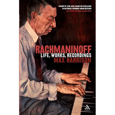 Rachmaninoff: Life, Works, Recordings