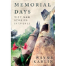 Memorial Days: Vietnam Stories, 1973-2022