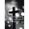 Determining Your God-Given Purpose Workbook