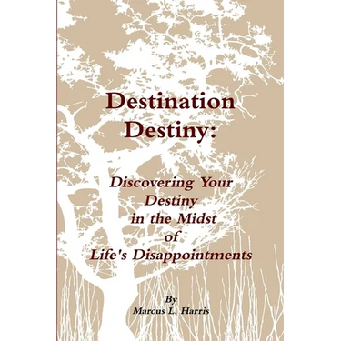 Destination Destiny: "Discovering Your Destiny"