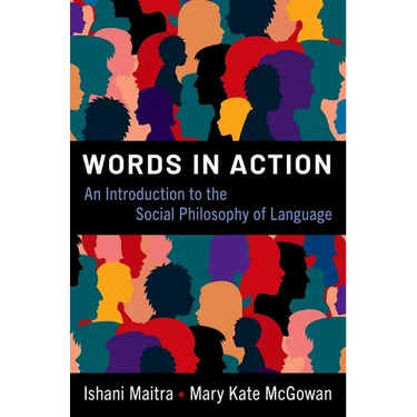 Words in Action: An Introduction to the Social Philosophy of Language