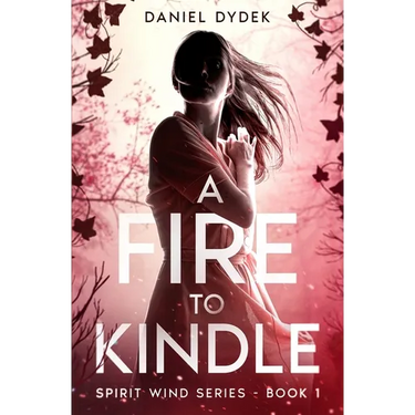A Fire to Kindle