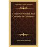 Scenes Of Wonder And Curiosity In California