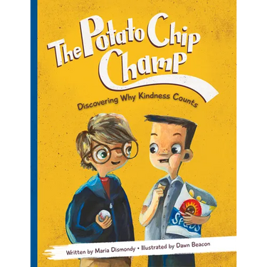 The Potato Chip Champ: Discovering Why Kindness Counts