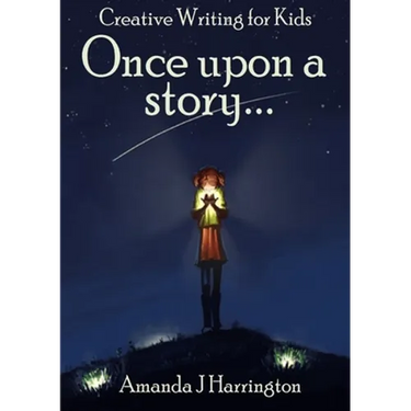 Creative Writing for Kids Once Upon a Story