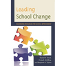 Leading School Change: Maximizing Resources for School Improvement