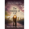 The Making of Us