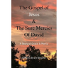 The Gospel of Jesus & The Sure Mercies of David: A Story of Grace & Mercy