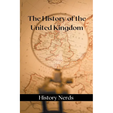 The History of the United Kingdom