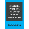 Even More Poems for Children to Enjoy and Teachers Too