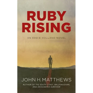 Ruby Rising: An Eddie Holland Novel
