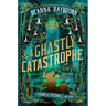 A Ghastly Catastrophe