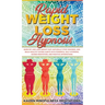 Rapid Weight Loss Hypnosis: Burn Fat and Lose Weight Fast, Naturally Stop Cravings, and Build Healthy Eating Habits With Powerful Self-Hypnosis, Guide
