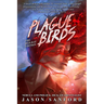 Plague Birds: The Red Day Edition