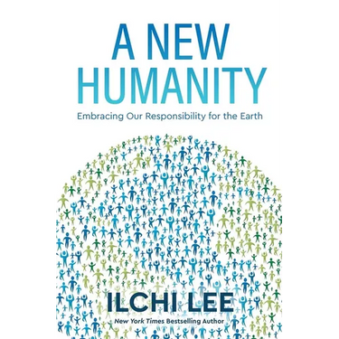A New Humanity: Embracing Our Responsibility for the Earth