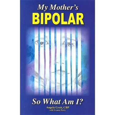 My Mother's Bipolar, So What Am I?