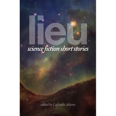 Lieu: Science Fiction Short Stories