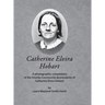 Catherine Elvira Hobart: A photographic compilation of the Oneida Community descendants of Catherine Elvira Hobart
