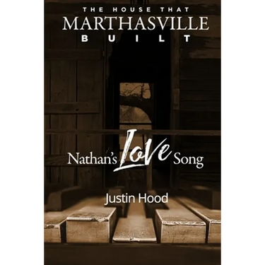 The House that Marthasville Built: Nathan's Love Song
