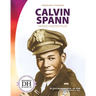 Calvin Spann: Daring Fighter Pilot: Daring Fighter Pilot