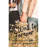 A Walk to Forever