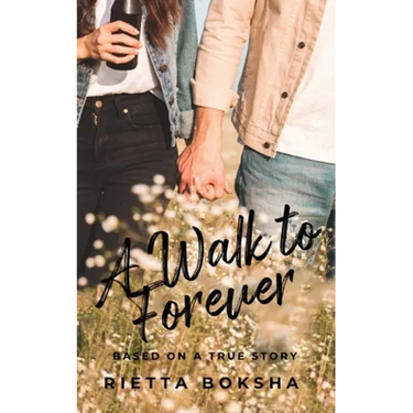 A Walk to Forever