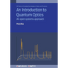An Introduction to Quantum Optics: An open systems approach