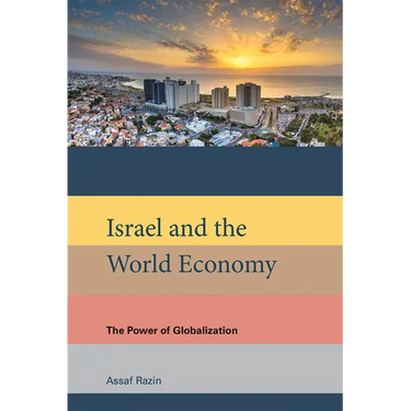 Israel and the World Economy: The Power of Globalization